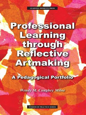 cover image of Professional Learning through Reflective Artmaking